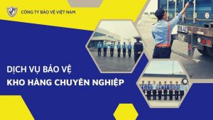 Dịch vụ bảo vệ kho hàng