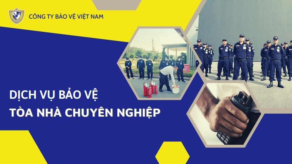 Dịch vụ Dịch vụ Bảo vệ tòa nhà