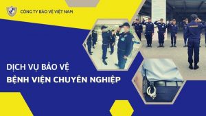 Dịch vụ bảo vệ bệnh viện