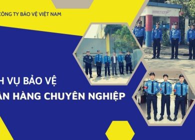 Dịch vụ bảo vệ ngân hàng