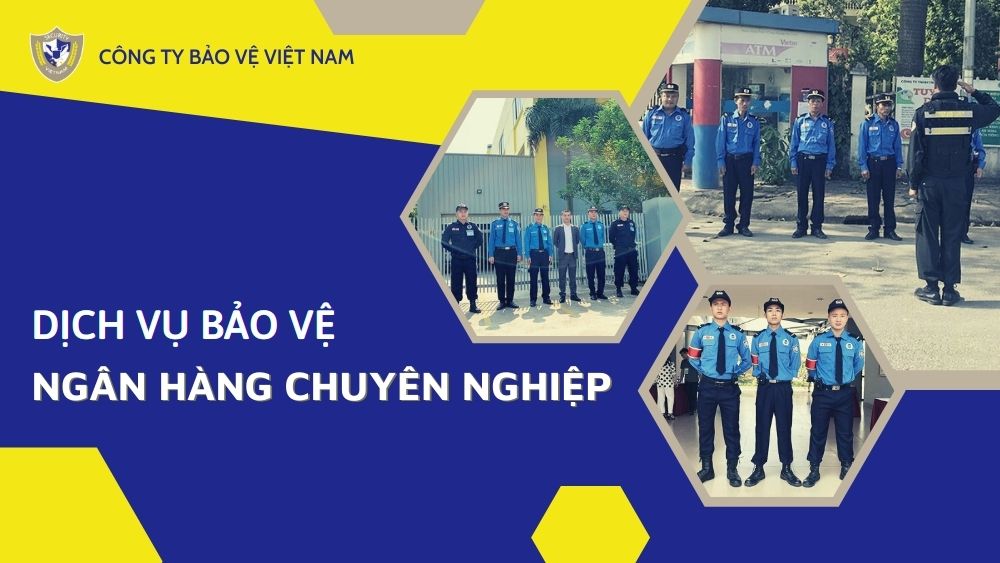 Dịch vụ Dịch vụ Bảo vệ ngân hàng - chuyển tiền