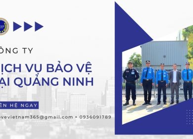 Công ty dịch vụ bảo vệ tại Quảng Ninh