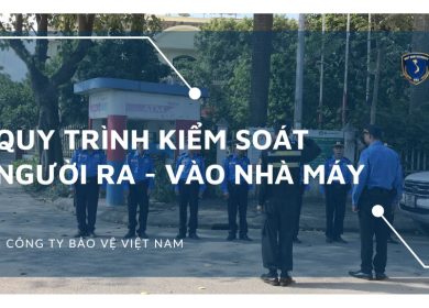 Quy trình kiểm soát người ra vào nhà máy