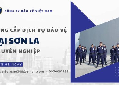 Công ty dịch vụ bảo vệ tại Sơn La