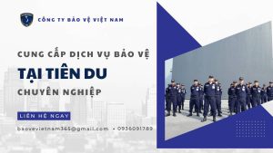 Công ty dịch vụ bảo vệ tại huyện Tiên Du